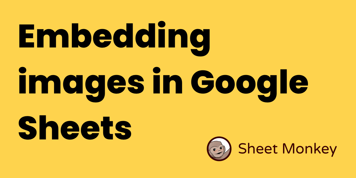 Embedding images in Google Sheets